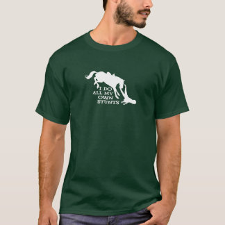 Ich mache all meine eigenen Stunts Horse boy T-Shirt