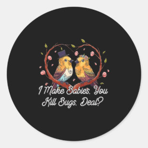 Ich mache Babies Funny Bride Spaß Future Ehefrau W Runder Aufkleber