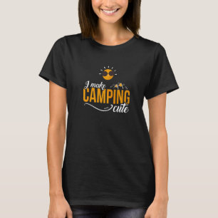 Ich mache Camping-Ausflüge zu süßen Camping-Trips  T-Shirt