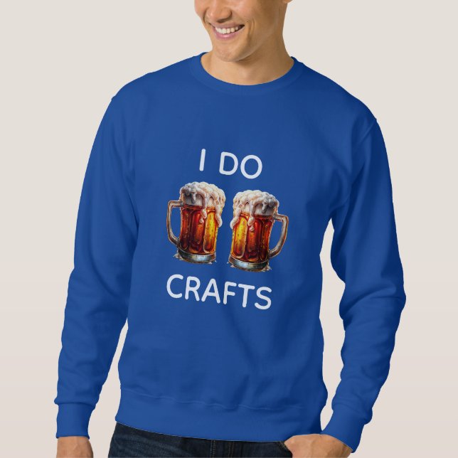 Ich mache Craft Beer Sweatshirt (Vorderseite)