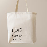 Ich mache Crew Bachelorette Vor-Name Tragetasche<br><div class="desc">Ich mache Crew Bachelorette Gefallen Name Tote Tasche</div>