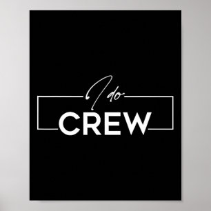 Ich mache Crew Groom Crew Hochzeit Bachelor Party  Poster