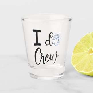Ich mache Crew Hochzeit Brautparty Shot Glass Schnapsglas