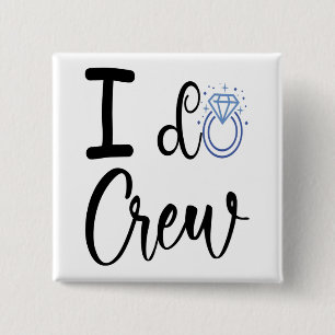 Ich mache Crew Hochzeit Brautparty Square Button
