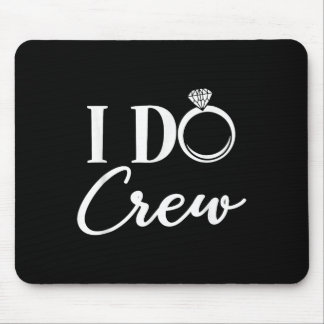 Ich mache Crew, Junggesellinnenabschied Brautparty Mousepad