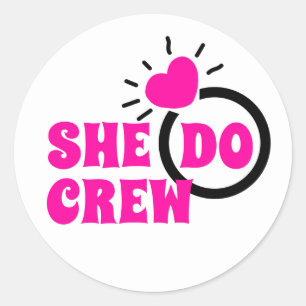Ich mache Crew   Sie macht Crew Bachelorette Goodi Runder Aufkleber