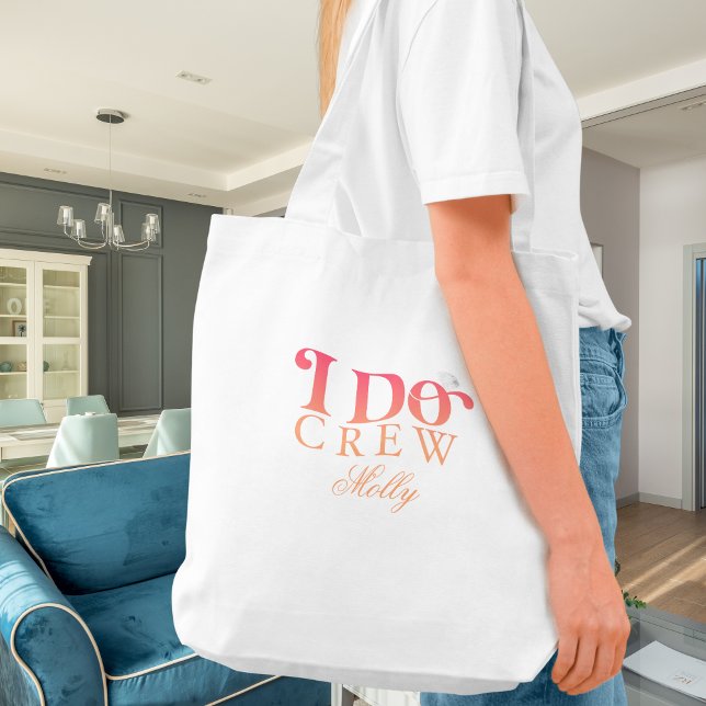Ich mache Crew Sonnenuntergang Moderne Schriftart  Tragetasche (I Do Crew tote bag with modern serif font – perfect for bridesmaid proposals or bridal celebrations!)