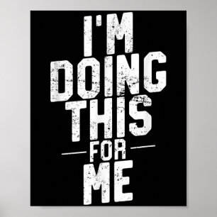 Ich mache das für mich, Gymnastik und Workout-Moti Poster