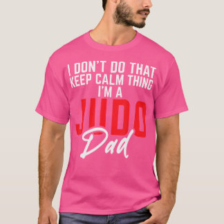 Ich mache das nicht Behalten, Calm Thing ist ein J T-Shirt