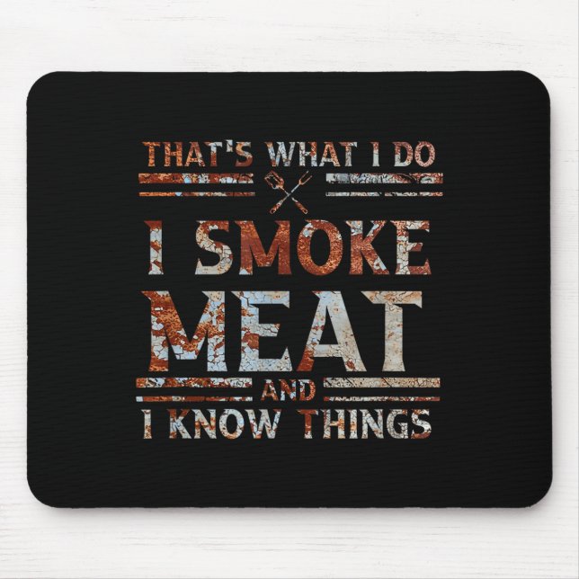Ich mache das, was geräuchertes Fleisch weiß Mousepad (Vorne)