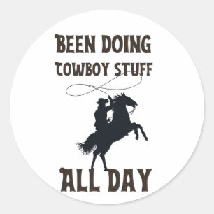 Ich mache den ganzen Tag Cowboyfutter Runder Aufkleber