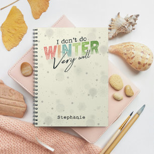 Ich mache den Winter nicht sehr gut Lustiger Winte Notizblock