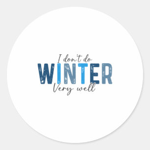 Ich mache den Winter nicht sehr gut, Retro-Weihnac Runder Aufkleber