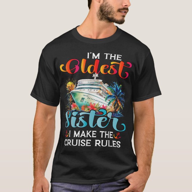 Ich mache die Regeln älteste Schwester Cruise 2025 T-Shirt (Vorderseite)