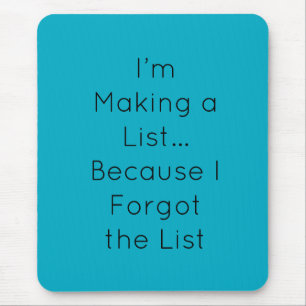 Ich mache eine Liste… weil ich die Liste vergessen Mousepad