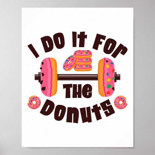 Ich mache es für den Donuts Workout Gewichtheben F Poster (Vorne)