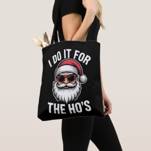 Ich mache es für die Hos Funny Christmas Santa Vin