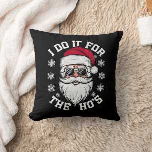 Ich mache es für die Hos lustiger Weihnachtsmann h Kissen