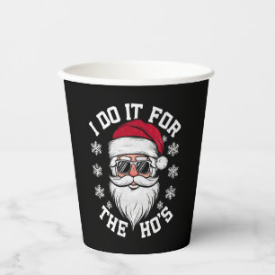 Ich mache es für die Hos lustiger Weihnachtsmann h Pappbecher