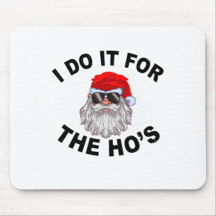 Ich mache es für die Hos lustiges Sommer-Weihnacht Mousepad