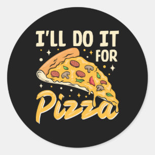 Ich mache es für Pizza Runder Aufkleber