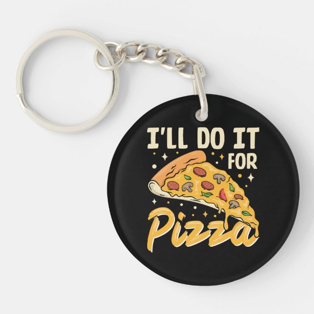 Ich mache es für Pizza Schlüsselanhänger (Vorderseite)