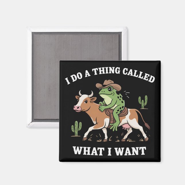 Ich mache etwas, das ich will Lustiger Froschliebh Magnet (Vorderseite/Rückseite)