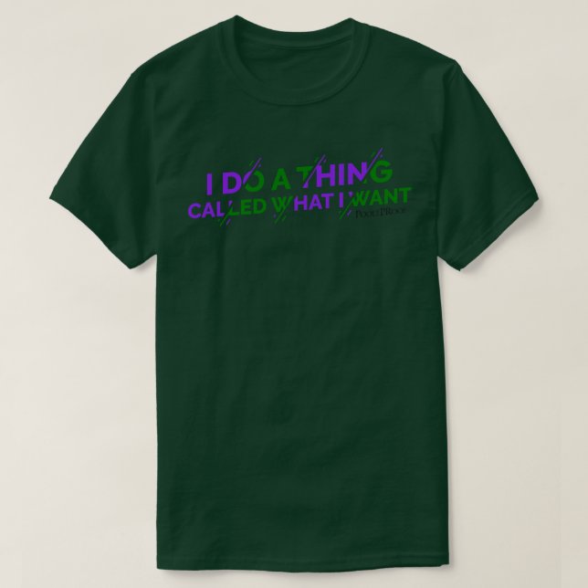Ich mache etwas, was ich Gewollt habe T-Shirt (Design vorne)