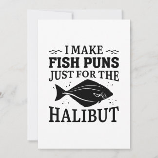 Ich mache Fischfedern nur für den Halibut Dankeskarte