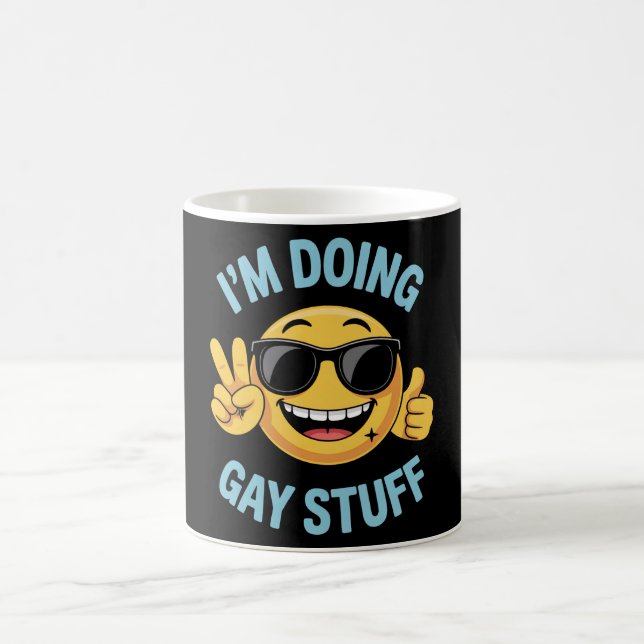Ich mache Gay Stuff Meme Funny LGBTQ Pride Kaffeetasse (Mittel)