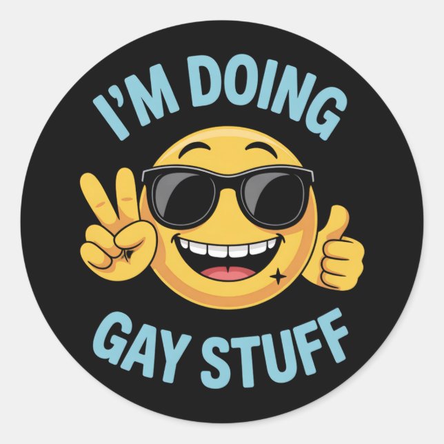 Ich mache Gay Stuff Meme Funny LGBTQ Pride Runder Aufkleber (Vorderseite)