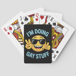 Ich mache Gay Stuff Meme Funny LGBTQ Pride Spielkarten