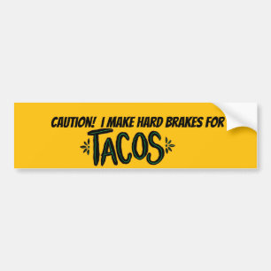 Ich mache harte Bremsen für "Tacos" auf dem Autoau Autoaufkleber