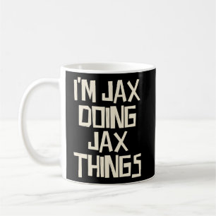 Ich mache Jax Sachen Kaffeetasse