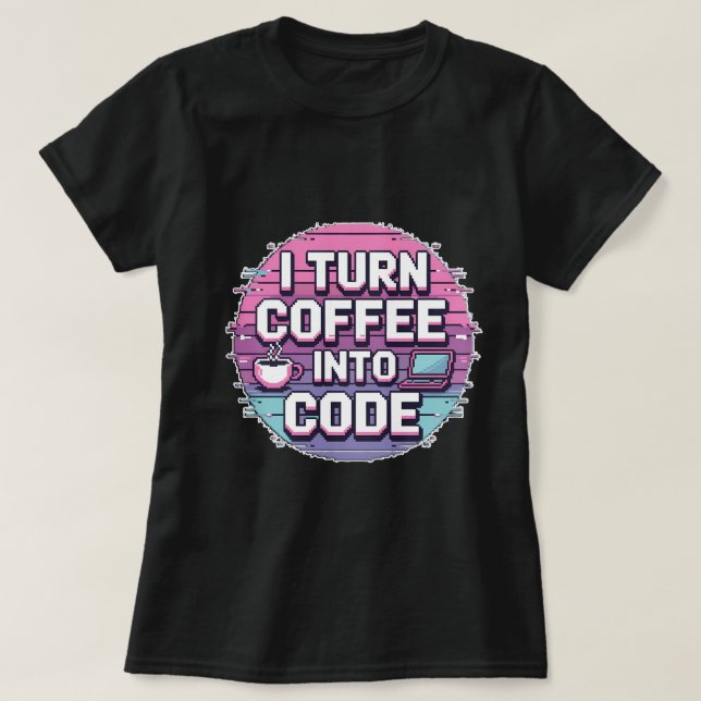 Ich mache Kaffee in Code - Retro Pixel Art Frauen T-Shirt (Design vorne)
