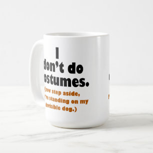 Ich mache kein Halloween-Kostüm Kaffeetasse