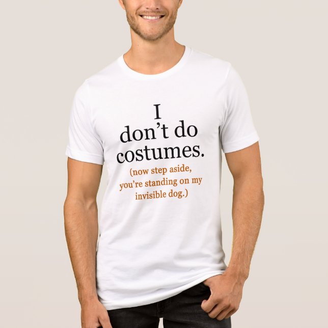 Ich mache kein Halloween-Kostüm Tri-Blend Shirt (Vorderseite)