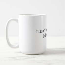 Ich mache keine Fehler, ich datiere sie | Lustiges Kaffeetasse