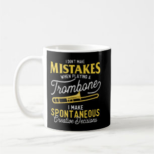 Ich mache keine Fehler, wenn ich einen Trombone sp Kaffeetasse