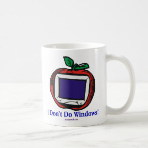 Ich mache keine Fenster! Tasse