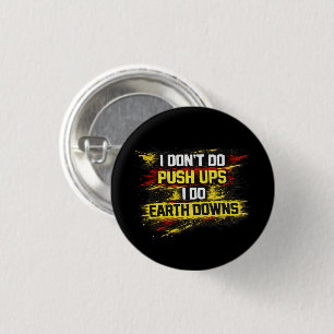 Ich mache keine Liegestütze, ich mache Erdübungen Button