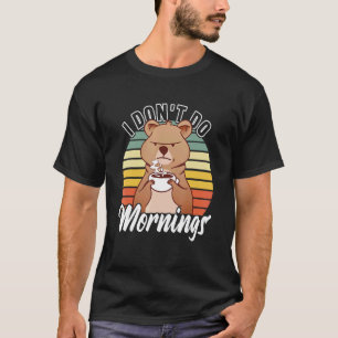 Ich mache keine Morgens Pajamas Grumpy Morning Int T-Shirt