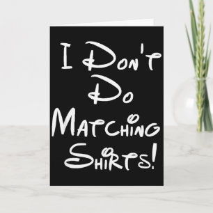 Ich mache keine passenden Hemden Lustige Paare  Karte