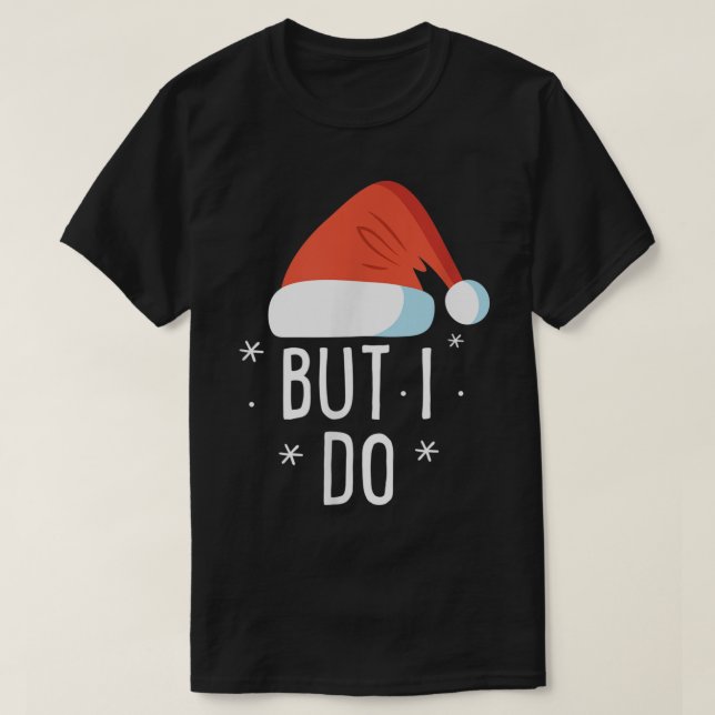Ich mache keine passenden Weihnachtsartikel, aber  T-Shirt (Design vorne)