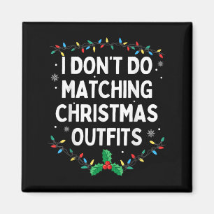 Ich mache keine passenden WeihnachtsOutfits Famili Magnet