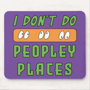 Ich mache keine Peopley Places Mousepad