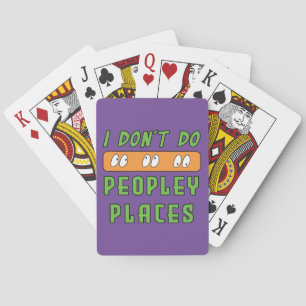 Ich mache keine Peopley Places Spielkarten