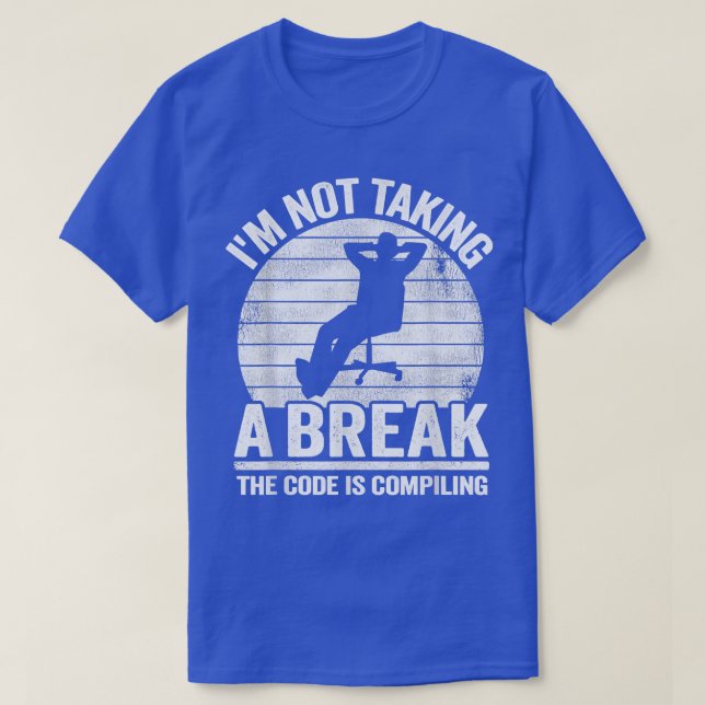 Ich mache keinen Bruch mit der Computerwissenschaf T-Shirt (Design vorne)