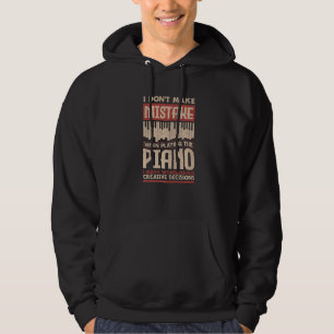 Ich mache keinen Fehler beim Klavierspielen Piani Hoodie