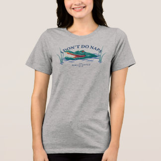 Ich mache keinen Nickerchen-Alligator - Der weiße Tri-Blend Shirt